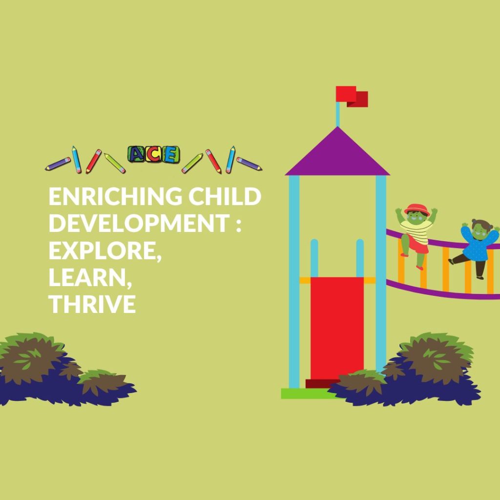 Enriching Child Development: Explore, Learn, and Thrive at ACE Daycare