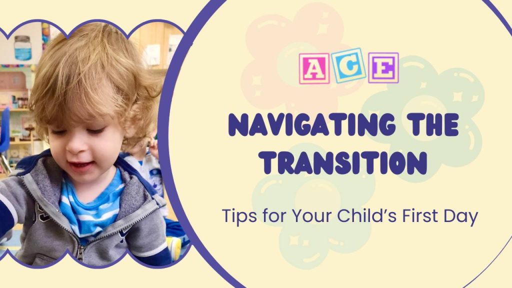 Daycare in Tottenham | Navigating the Transition | Tips for Your Child’s First Day