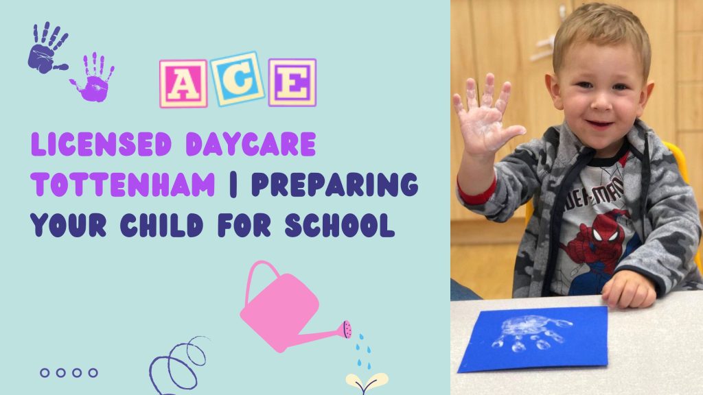 Licensed Daycare Tottenham | Preparing Your Child for School